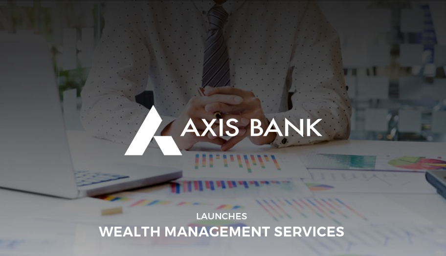 Axis Bank Wealth Management Services