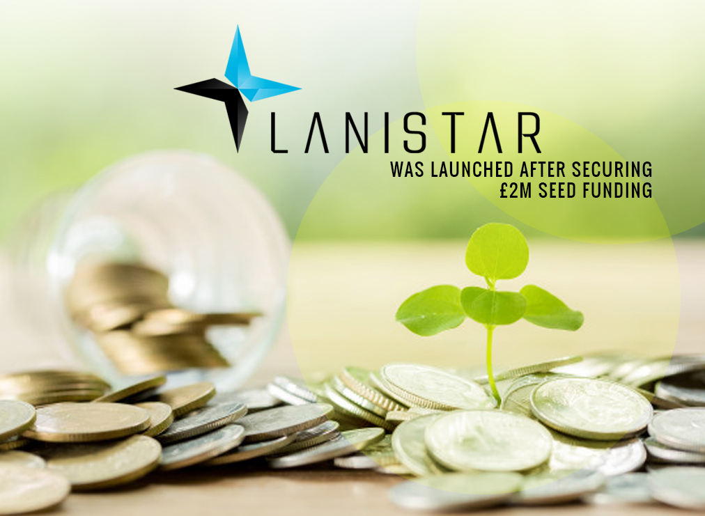 Lanistar Launches After £2M