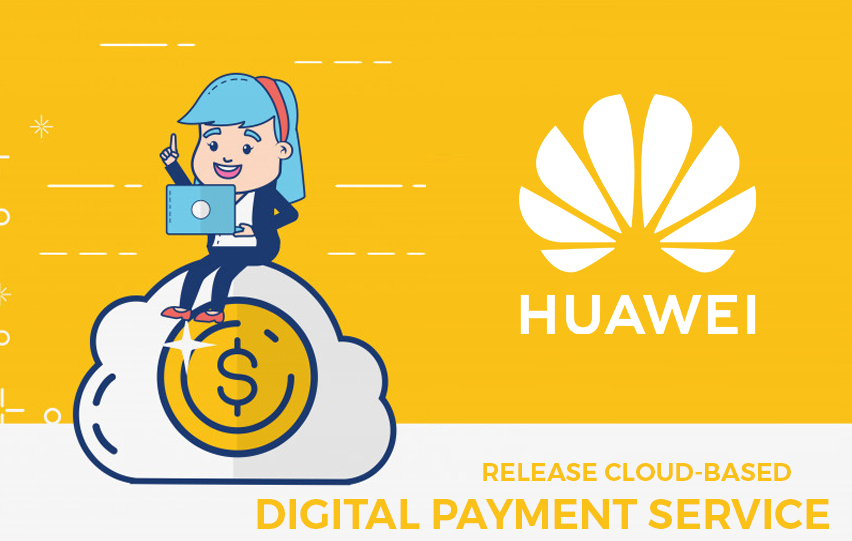 Huawei Cloud-Based Digital Payment Service