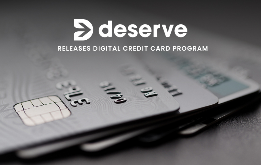 Deserve Digital Credit Card Program