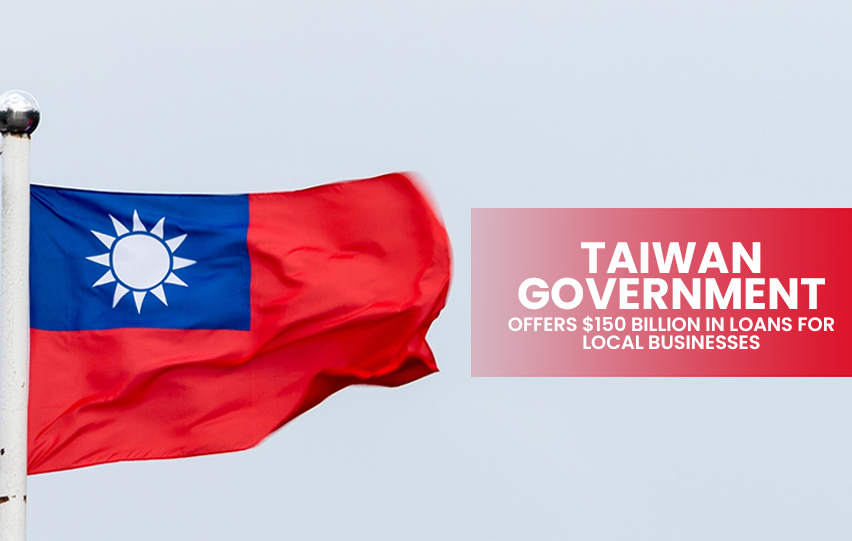 Taiwan Government Offers Billion in Loans For Local Businesses